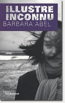 Illustre inconnu - Barbara Abel