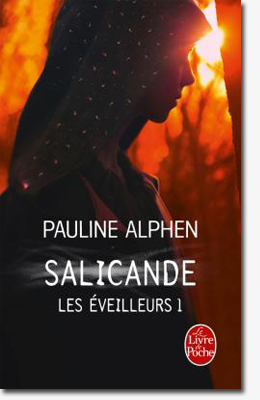 Les éveilleurs, tome 1 : Salicande - Pauline Alphen 