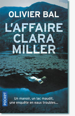 L'affaire Clara Miller - Olivier Bal 