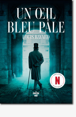 Un oeil bleu pâle - Louis Bayard 
