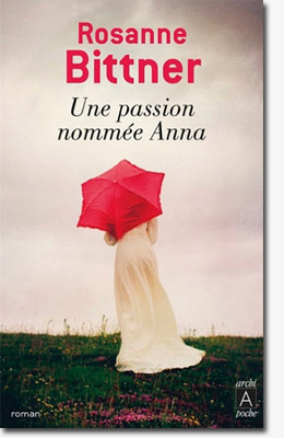 Une passion nommée Anna - Rosanne Bittner