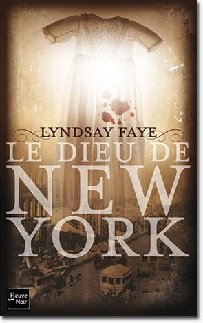 Le Dieu de New-York - Lyndsay Faye