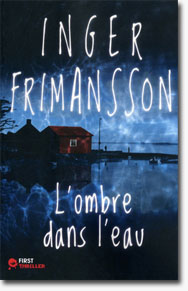 Inger Frimansson - L'ombre dans l'eau