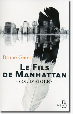 Le fils de Manhattan volume 1 - Bruno Garel