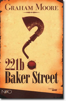 221b Baker Street - Graham Moore