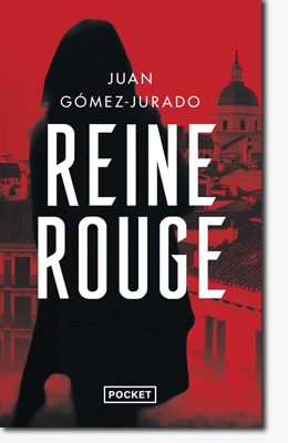 Reine Rouge de Juan Gomez-Jurado