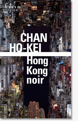 Hong Kong Noir - Chan Ho-Kei