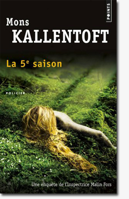 La 5e saison - Mons Kallentoft