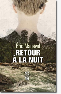 Eric Maneva - Retour à la nuit