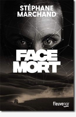 Face Mort - Stéphane Marchand 