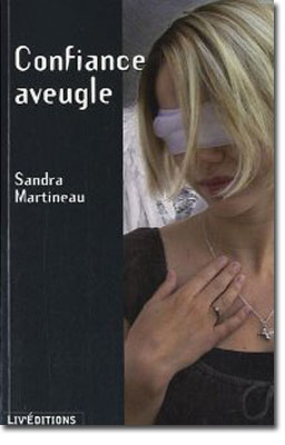 Confiance aveugle - Sandra Martineau