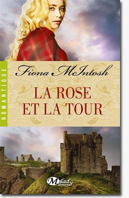 La rose et la tour - Fiona McIntosh