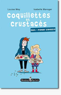 Coquillettes et crustacés - Louise Mey et Isabelle Maroger 