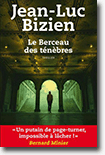 Le berceau des ténèbres - Jean-Luc Bizien