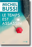 Le temps est assassin - Michel Bussi