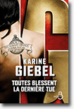 Karine Giebel - Toutes blessent la dernière tue