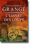 L'empire des loups - Jean-Christophe Grangé