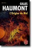 Gilles Haumont - L'origine du mal
