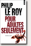  Pour adultes seulement - Philip Le Roy