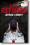 Jérôme Loubry - Les refuges