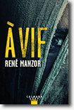 A vif - René Manzor