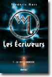 Les Ecriveurs, tome 1- Frédéric Mars 