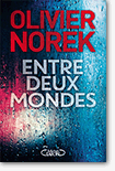 Olivier Norek - Entre deux mondes