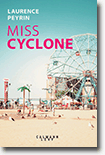 Miss Cyclone - Laurence Peyrin 
