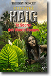 Haig - Le secret des Monts Rouges de Thierry Poncet
