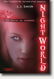 Nightworld Tome 1 - Le secret du vampire - L.J. Smith