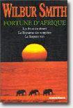 Fortune d'Afrique - Wilbur Smith 