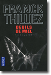 Deuils de miel - Franck Thilliez 