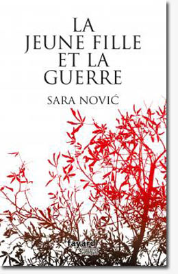 La jeune fille et la guerre - Sara Novic