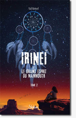 Irineï et l'esprit du mammouth tome 2 - Val Reiyel 