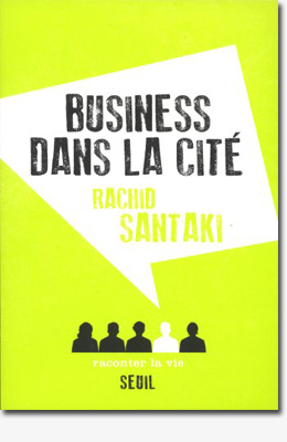 Business dans la cité - Rachid Santaki