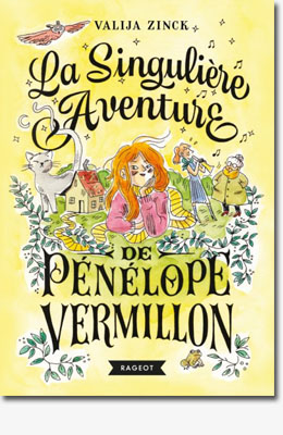 La singulière aventure de Pénélope Vermillon - Valija Zinck