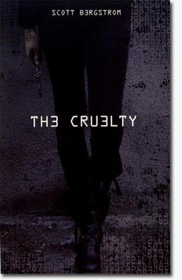 The Cruelty - Scott Bergstrom