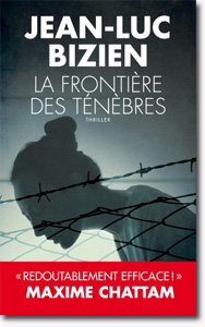 Jean-Luc Bizien - La frontière des Ténèbres