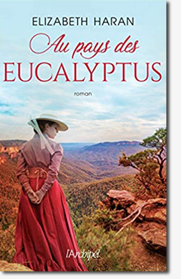 Au pays des eucalyptus - Elizabeth Haran