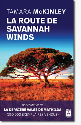 La route de Savannah Winds - Tamara McKinley