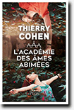 L'académie des âmes abîmées - Thierry Cohen 