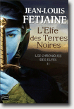 L'Elfe des Terres Noires - Jean-Louis Fetjaine