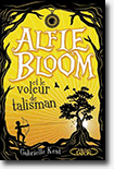 Alfie Bloom et le voleur de la talisman - Gebrielle Kent