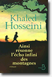 Khaled Hosseini - Ainsi résonne l'écho infini des montagnes
