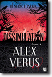 Alex Verus, tome 6 : Dissimulation - Benedict Jacka
