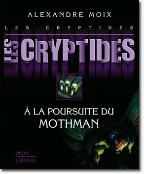  Les cryptides, tome 4 d'Alexandre Moix