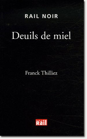franck Thilliez - Deuils de miel